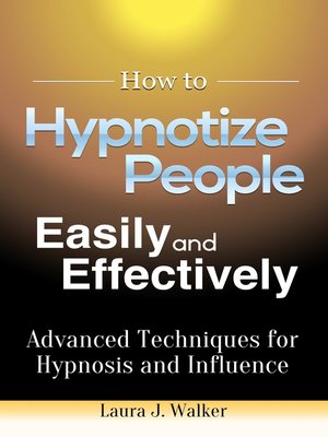 cover image of How to Hypnotize People Easily and Effectively